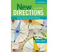 New Directions: Reading, Writing, and Critical Thinking (Cambridge Academic Writing Collection)