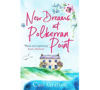 New Dreams at Polkerran Point : An uplifting and charming Cornish romance