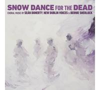 New Dublin Voices : New Dublin Voices: Snow Dance for the Dead CD (2025)
