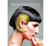 New Earrings : 500+ Designs in Contemporary Jewellery