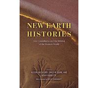 New Earth Histories: Geo-Cosmologies and the Making of the Modern World