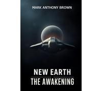 New Earth: The Awakening: 2 (The Galaxian Chronicles)