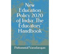 New Education Policy 2020 of India: The Educators’ Handbook (Learniung Management System)