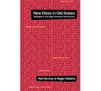 New Elites in Old States: Ideologies in the Anglo-American Democracies