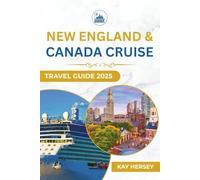 New England & Canada Cruise Travel Guide 2025