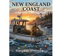 New England Coast: A Maritime Coloring Book: Therapeutic Activity Book with Lobstering and Harbor Scenes from the 1950s-1980s for Alzheimer's