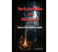 New England Folklore and Urban legends: Stories to share around the campfire (Urban legends and campfire stories)