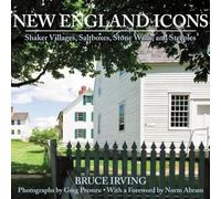 New England Icons - Shaker Villages, Saltboxes, Stone Walls and Steeples