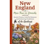 New England Limericks: Over 200 Original Verses Celebrating Maine, New Hampshire, Vermont, Massachusetts, Rhode Island, and Connecticut - A Funny Gift ... (50 States Haiku and Limerick Books)