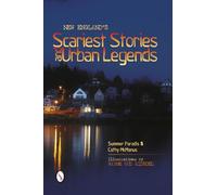 New England's Scariest Stories & Urban Legends