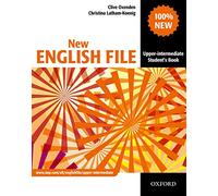 New English File: Upper-Intermediate: Student's Book: Six-level general English course for adults: Student's Book Upper-intermediate l