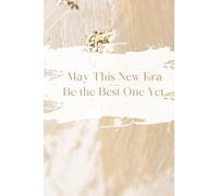 New Era Journal / Notebook: May This New Era Be The Best One Yet