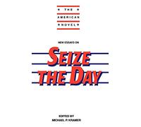 New Essays on "Seize the Day" (American Novel)