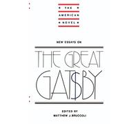 New Essays on The Great Gatsby (The American Novel)