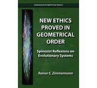 New Ethics Proved in Geometrical Order: Spinozist Reflexions on Evolutionary Systems