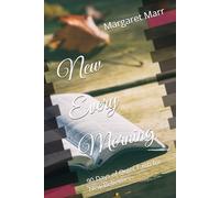New Every Morning: 90 Days of Quiet Faith for New Believers