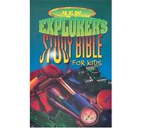 New Explorers Study Bible for Kids