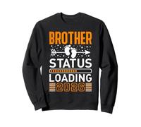 New Family Member BROTHER STATUS LOADING 2026 Brothers Sweatshirt