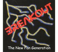 New Fan Generation, the - Breakout