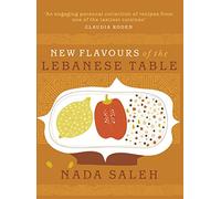 New Flavours of the Lebanese Table