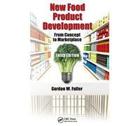 New Food Product Development: From Concept to Marketplace, Third Edition