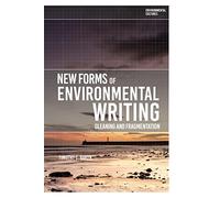 New Forms of Environmental Writing