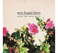 New Found Glory – Make The Most Of It