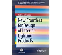New Frontiers for Design of Interior Lighting Products