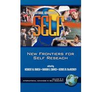 New Frontiers for Self Research: 2 (International Advances in Self Research)