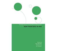 New Frontiers in HRD (Routledge Studies in Human Resource Development)