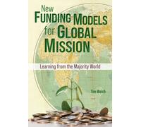 New Funding Models for Global Mission : Learning from the Majority World