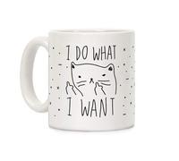 New Funny Mug I DO What I Want CAT, Ceramic Coffee Mug, 11 oz