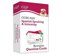 New GCSE AQA Spanish: Speaking & Listening Revision Question Cards (with online audio) (CGP AQA GCSE Spanish)