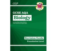 GCSE Biology AQA Revision Guide - Foundation includes Online Edition, Videos & Quizzes