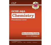 GCSE Chemistry AQA Revision Guide - Foundation includes Online Edition, Videos & Quizzes