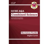 CGP GCSE AQA Combined Science Revision Guide - Higher Level, none