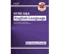 New GCSE English Language AQA Revision Guide with CGP RevisionHub (for exams from 2026) (CGP GCSE English 9-1 Revision)