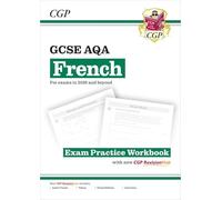 New GCSE French AQA Exam Practice Workbook with CGP RevisionHub (for exams from 2026): Includes Audio & Online Tests