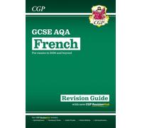 New GCSE French AQA Revision Guide with CGP RevisionHub (for exams from 2026): Includes Audio & Online Tests (CGP AQA GCSE French)