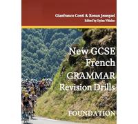 NEW GCSE French Grammar Revision Drills - FOUNDATION