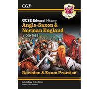 New GCSE History Edexcel Revision & Exam Practice - Anglo-Saxon and Norman England, c1060-1088 (CGP Edexcel GCSE History)