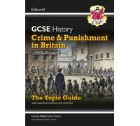 New GCSE History Edexcel Revision & Exam Practice - Crime and Punishment in Britain, c1000-Present