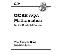 New GCSE Maths AQA Answers for Workbook: Foundation - for the Grade 9-1 Course by CGP Books (2015-04-07)