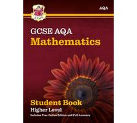 GCSE Maths AQA Student Book - Higher (with Online Edition): (CGP AQA GCSE Maths)