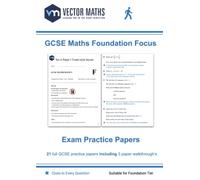 New GCSE Maths Exam Practice Papers - Foundation Focus: perfect for the 2023 and 2024 exams: Packed with 21 Foundation Tier practice papers, ... print version) (Vector Maths GCSE Books)