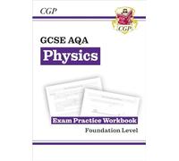 GCSE Physics AQA Exam Practice Workbook - Foundation