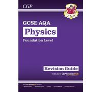 New GCSE Physics AQA Foundation Revision Guide with CGP RevisionHub
