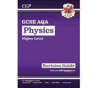 CGP GCSE AQA Physics Revision Guide - Higher Level, none