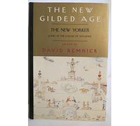 New Gilded Age: The New Yorker Looks at the Culture of Affluence