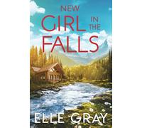 New Girl in the Falls: 1 (A Sweetwater Falls Mystery)